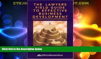 Big Deals  The Lawyer s Field Guide to Effective Business Development  Best Seller Books Most Wanted