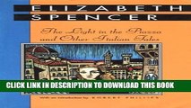 [EBOOK] DOWNLOAD The Light in the Piazza and Other Italian Tales (Banner Books Series) PDF