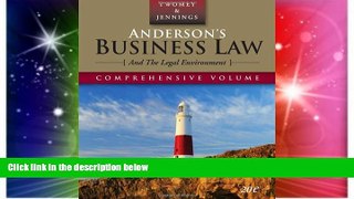 Must Have  Anderson s Business Law and the Legal Environment, Comprehensive Edition (Anderson s