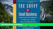 Full Online [PDF]  Tax Savvy for Small Business : Year-Round Tax Strategies to Save You Money, 4th