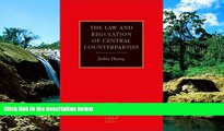 Must Have  The Law and Regulation of Central Counterparties  READ Ebook Full Ebook