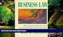Must Have  Business Law: The Legal, Ethical, and International Environment (3rd Edition)  Premium