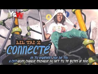 Lil Tai Z - Connecté / Y&W