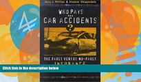Books to Read  Who Pays for Car Accidents?: The Fault versus No-Fault Insurance Debate