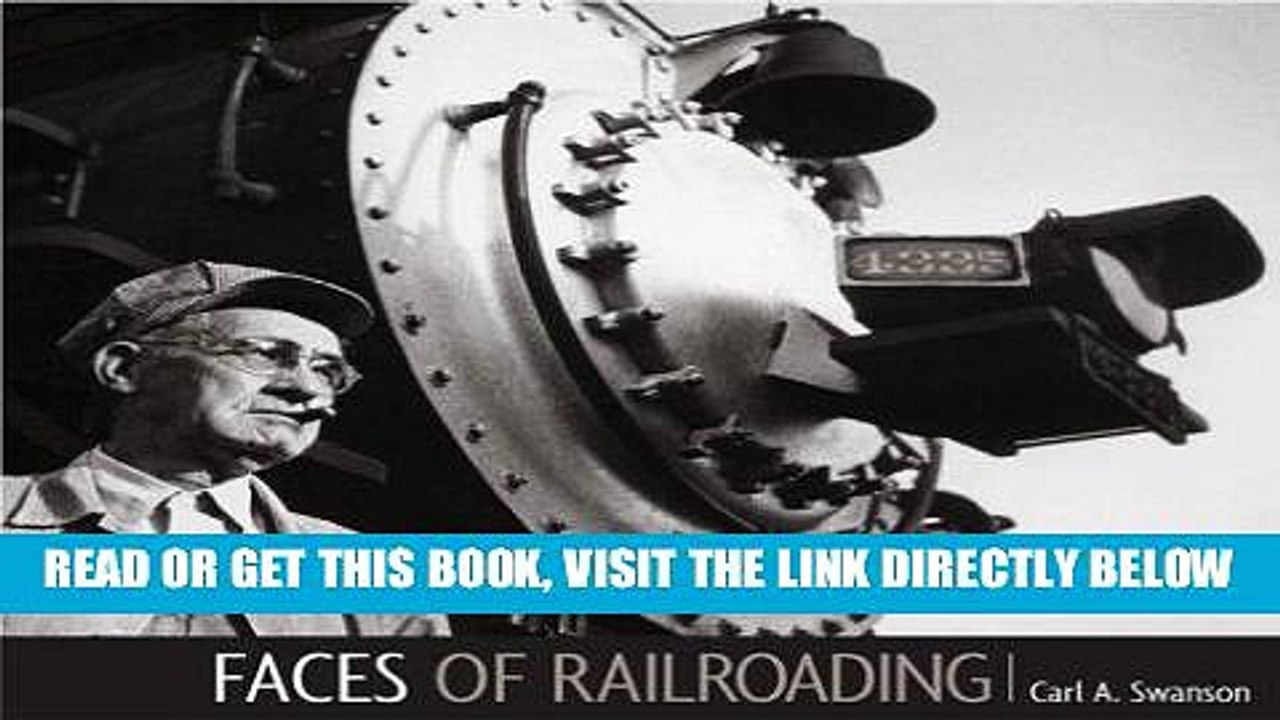[FREE] EBOOK Faces of Railroading: Portraits of America s Greatest Industry BEST COLLECTION