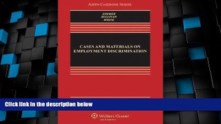 Big Deals  Cases and Materials on Employment Discrimination, Eighth Edition (Aspen Casebook)  Best