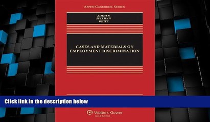 Big Deals  Cases and Materials on Employment Discrimination, Eighth Edition (Aspen Casebook)  Best