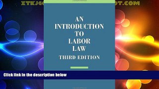 Big Deals  An Introduction to Labor Law  Best Seller Books Best Seller