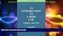 Big Deals  An Introduction to Labor Law  Best Seller Books Best Seller
