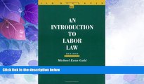 Big Deals  An Introduction to Labor Law (ILR Bulletin)  Best Seller Books Best Seller