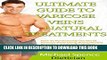 [PDF] Ultimate Guide To Varicose Veins Natural Treatments: How To Get Rid Of Varicose Veins Using