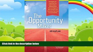 Big Deals  The Opportunity Maker: Strategies for Inspiring Your Legal Career Through Creative