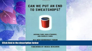 Big Deals  Can We Put an End to Sweatshops?: A New Democracy Forum on Raising Global Labor