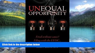 Books to Read  Unequal Opportunity: Fired without cause? Filing with the EEOC>>>  Best
