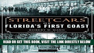 [FREE] EBOOK Streetcars of Florida s First Coast (Transportation) BEST COLLECTION