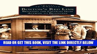 [READ] EBOOK Boston s Red Line: Bridging the Charles from Alewife to Braintree  (Images of
