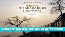 [READ] EBOOK India s Disappearing Railways: A Photographic Journey BEST COLLECTION