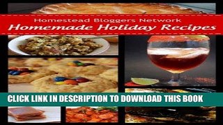 Ebook Homemade Holiday Recipes - 80+ Recipes for Home-Cooked Holiday Magic Free Read
