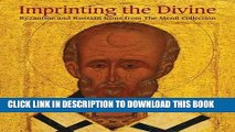 [PDF] Imprinting the Divine: Byzantine and Russian Icons from The Menil Collection Full Collection