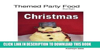 Best Seller Christmas (Themed Party Food Book 8) Free Read