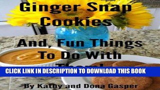 Best Seller Ginger Snaps   Fun Things To Do With Them Free Download