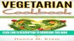 Ebook Vegetarian Cookbook: Discover Vegetarian Soups Under 200 Calories (Vegetarian Recipes And