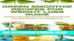 Ebook Green Smoothie Recipes For Weight Loss Guide: Delicious Detoxifying Green Smoothie Recipes
