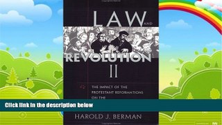 Books to Read  Law and Revolution, II: The Impact of the Protestant Reformations on the Western