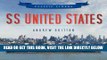 [FREE] EBOOK SS United States (Classic Liners) ONLINE COLLECTION