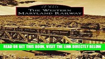 [FREE] EBOOK The Western Maryland Railway (Images of Rail) ONLINE COLLECTION