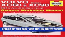 [READ] EBOOK Volvo XC60   XC90 Diesel Owners Workshop Manual: 2003 - 2013 (Haynes Service and