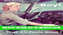 [FREE] EBOOK Boy! That Air Feels Good!: The untold history of Car Air; how Texas entrepreneurs