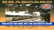 [FREE] EBOOK Seaboard Air Line Railway: The Route of Courteous Service BEST COLLECTION