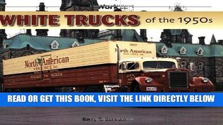 [FREE] EBOOK White Trucks of the 1950s (at Work) ONLINE COLLECTION