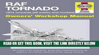 [READ] EBOOK RAF Tornado: 1974 onwards (all makes and models) (Owners  Workshop Manual) ONLINE