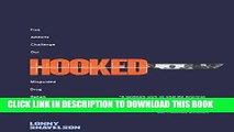 [PDF] Hooked: Five Addicts Challenge Our Misguided Drug Rehab System Full Collection