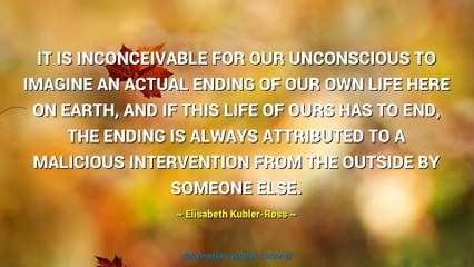 Elisabeth Kubler-Ross Quotes #2