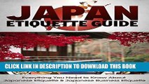 [DOWNLOAD]|[BOOK]} PDF Japan Etiquette Guide: Everything You Need to Know About Japanesse