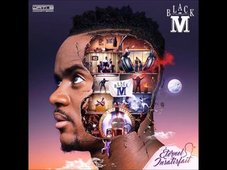 Black M — Cheveux Blancs — [EXTRAIT]