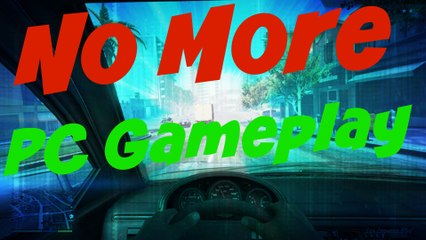 PC Game Gameplays Going Away!!??