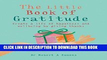Best Seller The Little Book of Gratitude: Create a life of happiness and wellbeing by giving