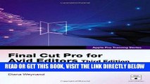 [Free Read] Apple Pro Training Series: Final Cut Pro for Avid Editors (3rd Edition) by Diana