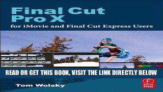 [Free Read] Final Cut Pro X for iMovie and Final Cut Express Users: Making the Creative Leap Free