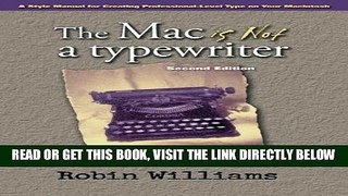 [Free Read] The Mac is Not a Typewriter Free Online