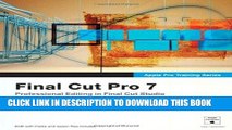 [Free Read] Apple Pro Training Series: Final Cut Pro 7: Written by Diana Weynand, 2009 Edition,