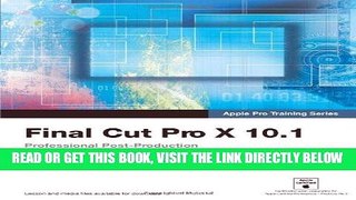 [Free Read] Apple Pro Training Series: Final Cut Pro X 10.1: Professional Post-Production Full