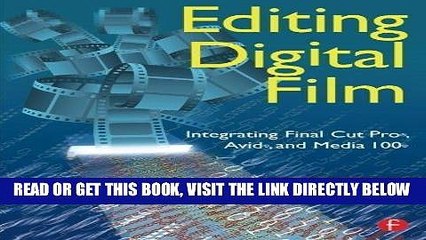 [Free Read] Editing Digital Film: Integrating Final Cut Pro, Avid, and Media 100 by Jaime Fowler