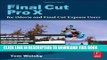 [Free Read] By Tom Wolsky - Final Cut Pro X for iMovie and Final Cut Express Users: Making the
