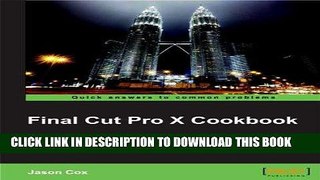 [Free Read] Final Cut Pro X Cookbook Free Download