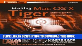 [Free Read] Hacking Mac OS X Tiger: Serious Hacks, Mods and Customizations Free Download
